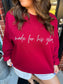 Made for His Glory Sweatshirt